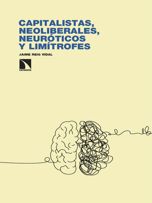 cover image of Capitalistas, neoliberales, neuróticos y limítrofes